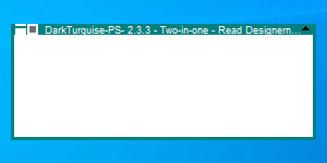 DarkTurquise-PS- 2.3.3 - Two-in-one - Read Designernotes!